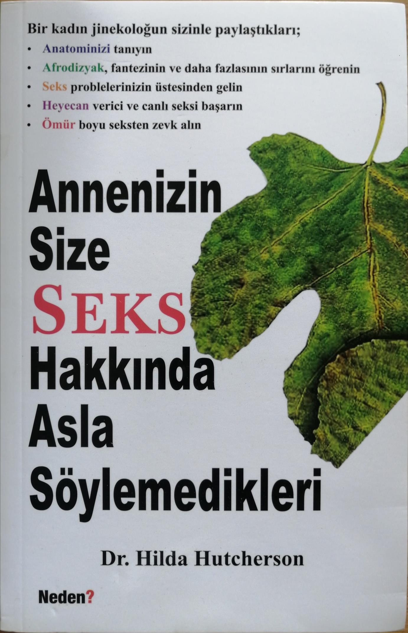 Annenizin Size Seks Hakkında Asla Söylemedikleri Dr. Hilda Hutcherson
